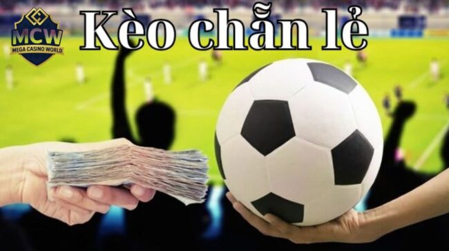 Kèo Chẵn Lẻ - Cách Chơi, Mẹo Dễ Trúng Cho Người Mới 3 Những trận đấu nào nên áp dụng kèo chẵn lẻ