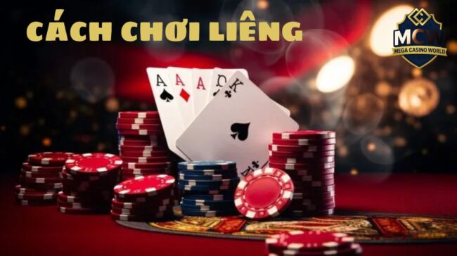 Cách chơi liêng: Bí quyết thắng lớn từ cao thủ